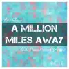 AirahTea - A Million Miles Away (From \